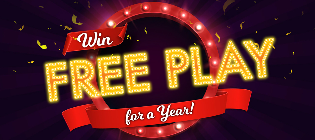 Win Free Play For A Year!