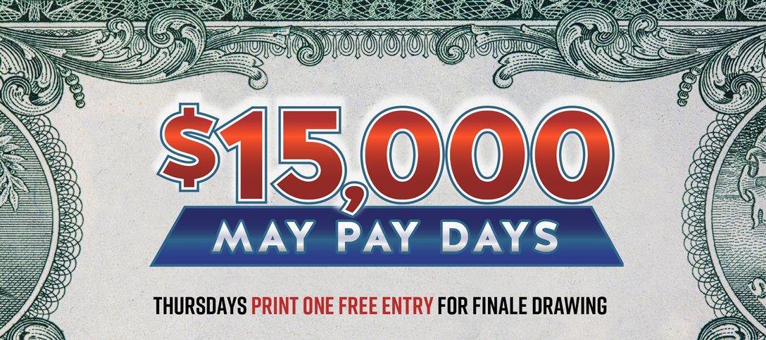 $15,000 May Pay Days