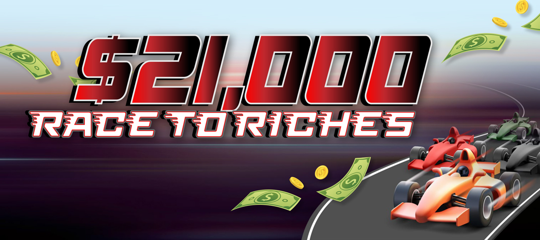 $21,000 Race To Riches
